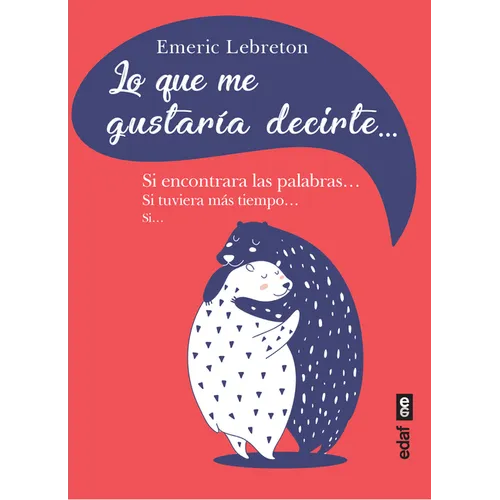 Lo Que Me Gustaria Decirte