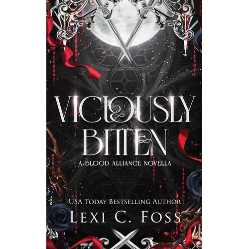 Viciously Bitten: A Blood Alliance Short Story