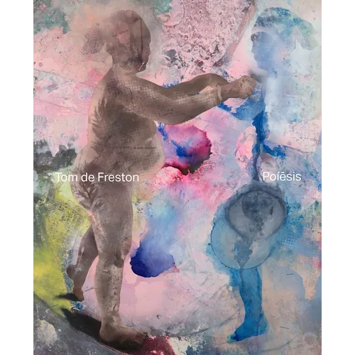 Tom de Freston - Poiesis