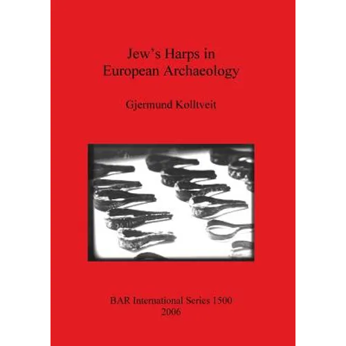 Jew's Harps in European Archaeology