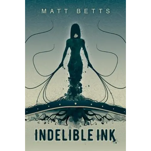Indelible Ink