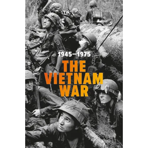 The Vietnam War: 1945-1975