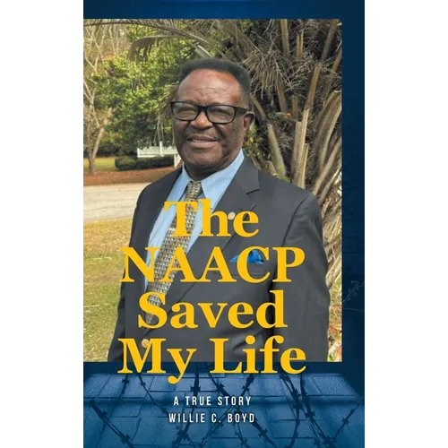 The NAACP Saved My Life: A True Story
