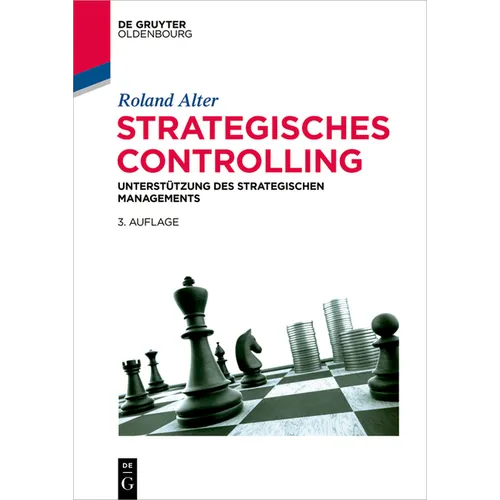Strategisches Controlling: Unterstützung Des Strategischen Managements