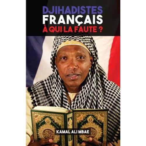 Djihadistes français, à qui la faute ?