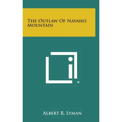 The Outlaw of Navaho Mountain