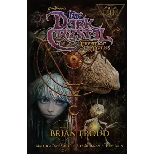 Jim Henson's the Dark Crystal: Creation Myths Vol. 3