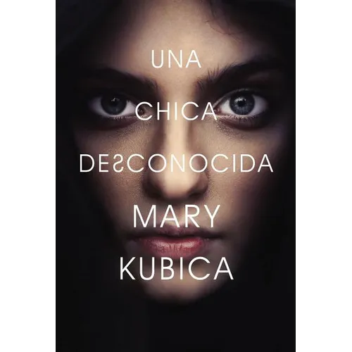 Chica Desconocida: Una Novela