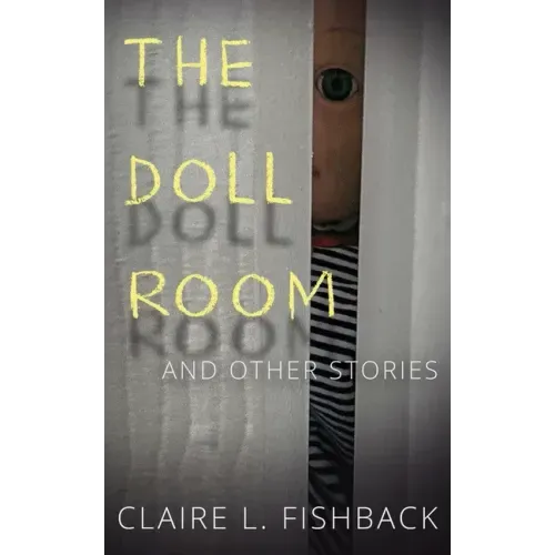 The Doll Room: And Other Stories