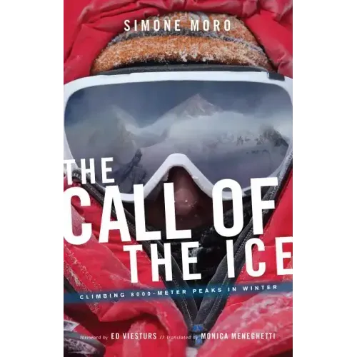 The Call of Ice: Climbing 8000-Meter Peaks in Winter
