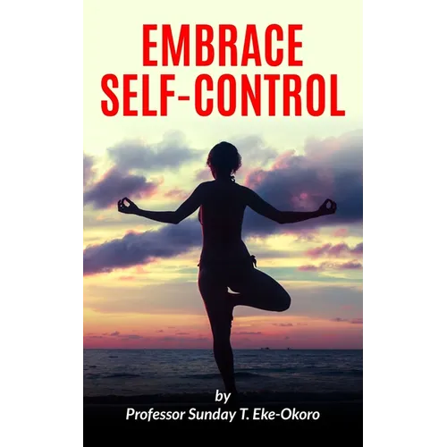 Embrace Self-Control