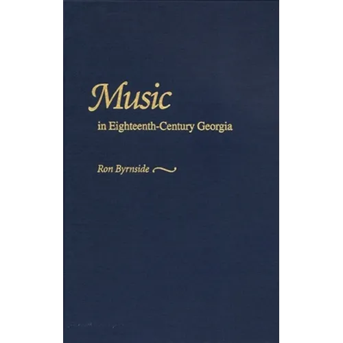 Music in Eighteenth-Century Georgia