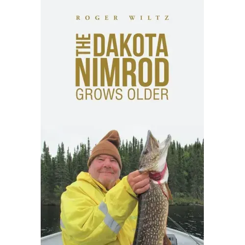 The Dakota Nimrod Grows Older