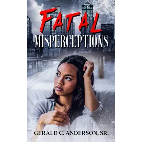 Fatal Misperceptions: Red Flags Rise Everywhere, but Will She Notice?