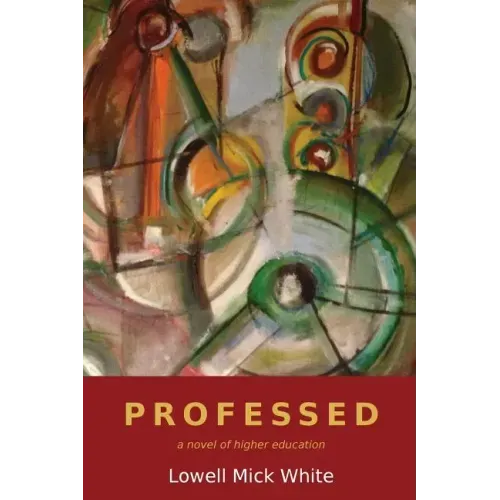 Professed: A Novel of Higher Education