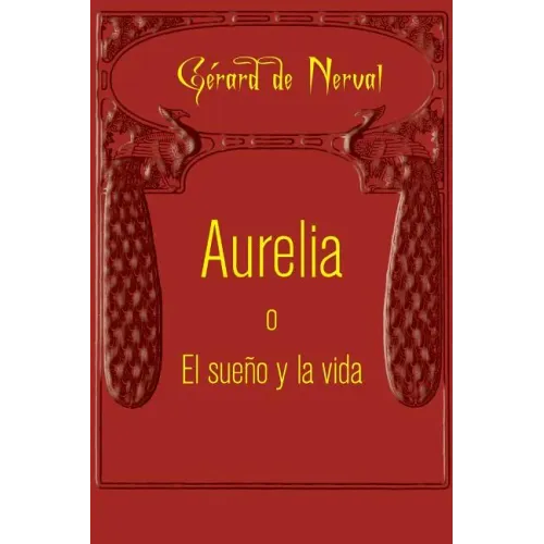 Aurelia o El sueño y la vida