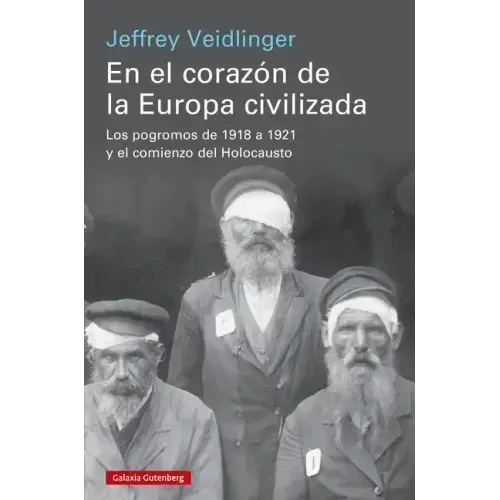En El Corazón de la Europa Civilizada
