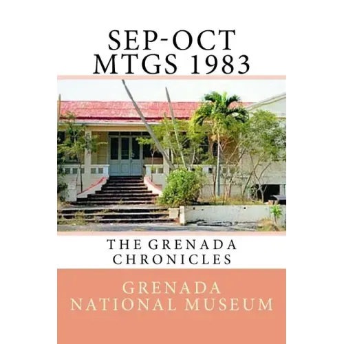 Sep-Oct Mtgs 1983: The Grenada Chronicles