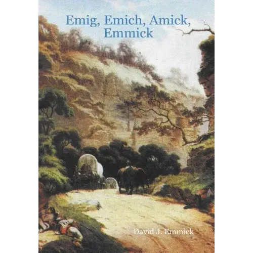 Emig, Emich, Amick, Emmick