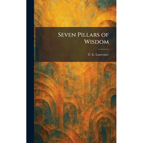 Seven Pillars of Wisdom