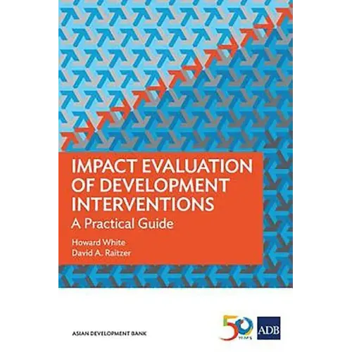 Impact Evaluation of Development Interventions: A Practical Guide