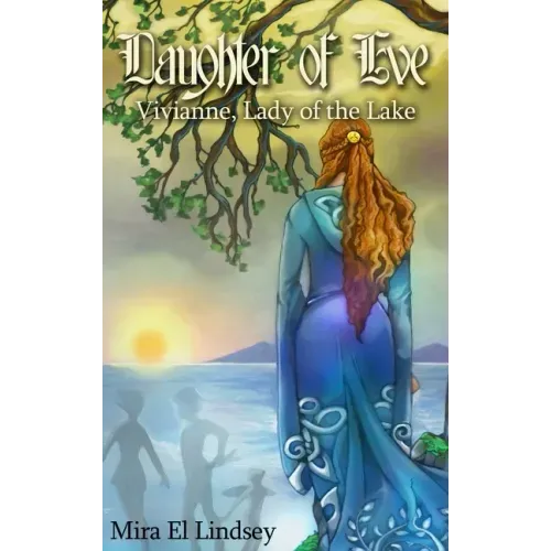 Daughter of Eve: Vivianne, Lady of the Lake