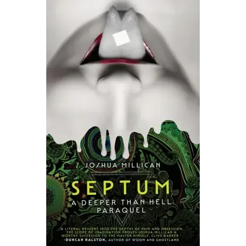 Septum: A Deeper Than Hell Paraquel