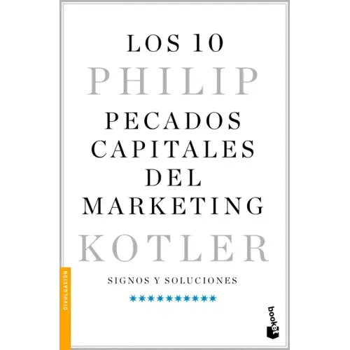 Los 10 Pecados Capitales del Marketing / Ten Deadly Marketing Sins
