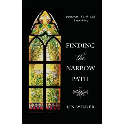 Finding the Narrow Path: Patterns, Faith and Searching