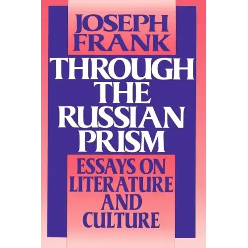Through the Russian Prism: Essays on Literature and Culture