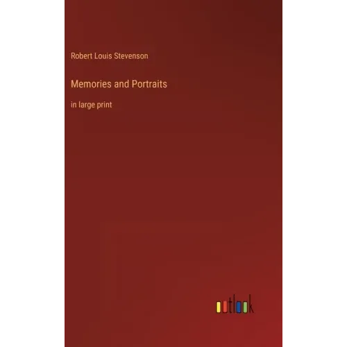 Memories and Portraits: in large print