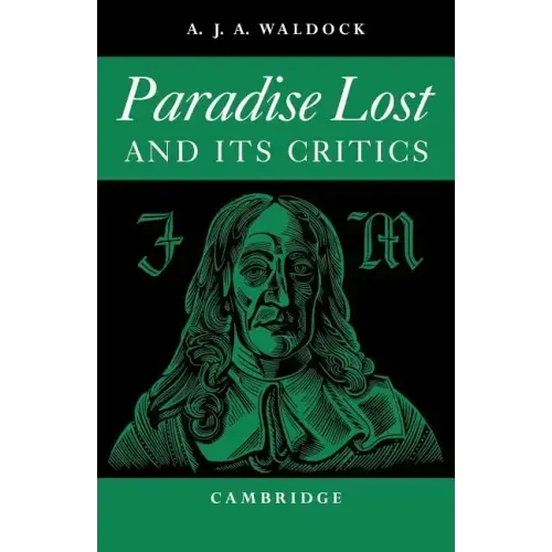 Paradise Lost: And Its Critics