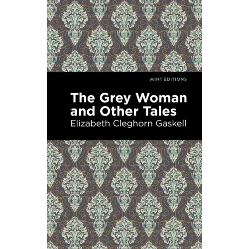 The Grey Woman and Other Tales