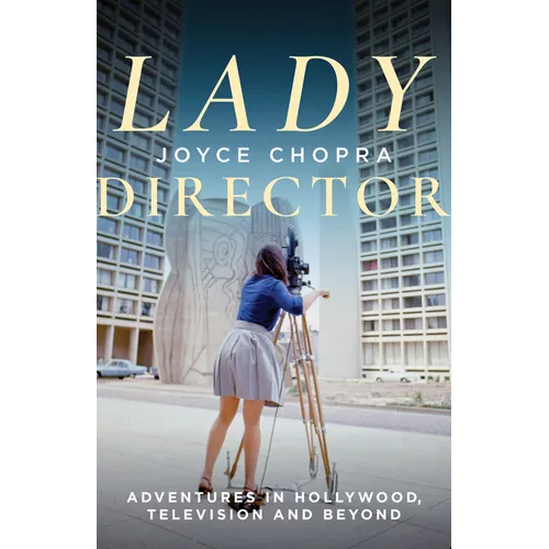 Lady Director: Adventures in Hollywood, Television and Beyond