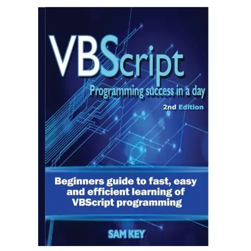 VBScript Programming Success In A Day
