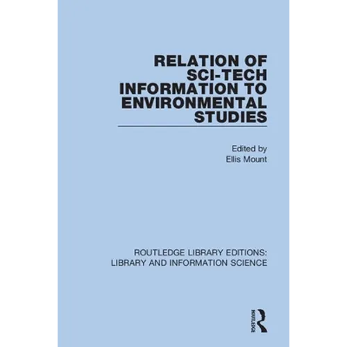 Relation of Sci-Tech Information to Environmental Studies