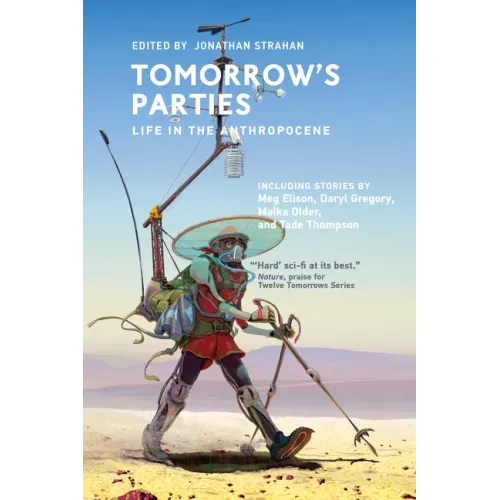 Tomorrow's Parties: Life in the Anthropocene