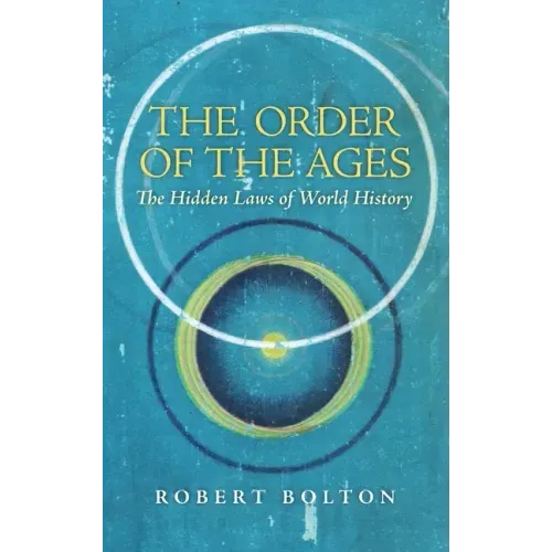 The Order of the Ages: The Hidden Laws of World History