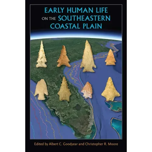 Early Human Life on the Southeastern Coastal Plain