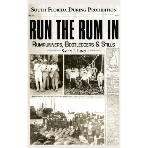 Run the Rum in: South Florida During Prohibition