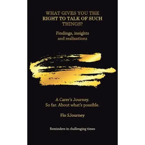 What Gives You the Right to Talk of Such Things?: Findings, Insights and Realizations