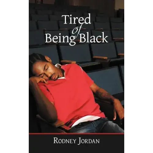 Tired of Being Black