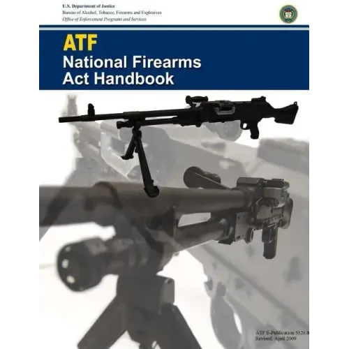 ATF National Firearms Act Handbook