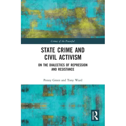 State Crime and Civil Activism: On the Dialectics of Repression and Resistance