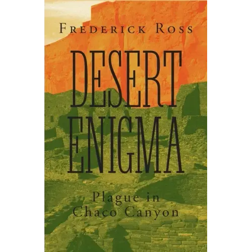 Desert Enigma: Plague in Chaco Canyon