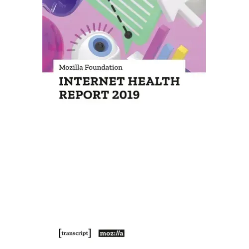 Internet Health Report 2019