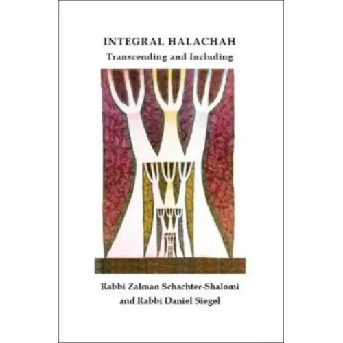 Integral Halachah: Transcending and Including