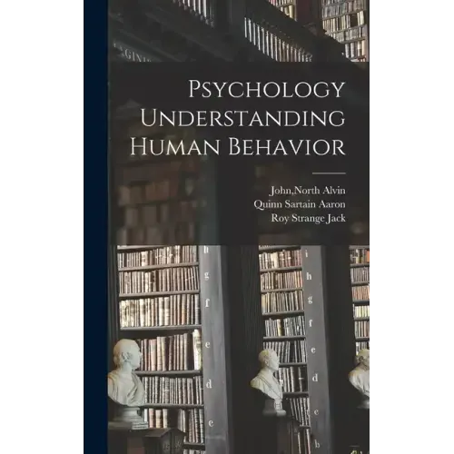 Psychology Understanding Human Behavior