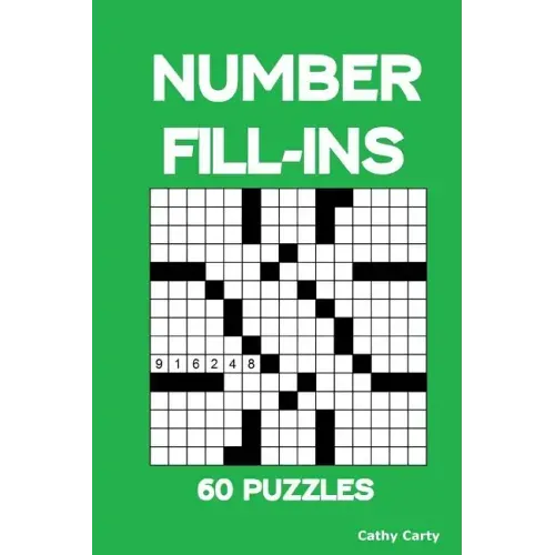 Number Fill-Ins: 60 Puzzles
