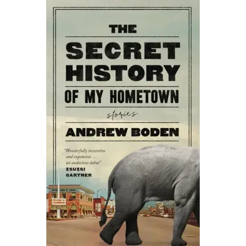 The Secret History of My Hometown